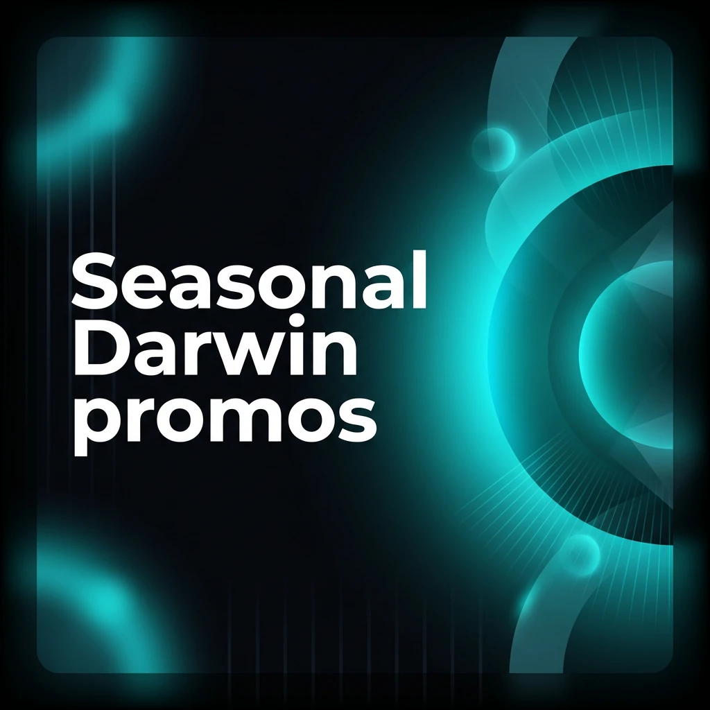 Seasonal Darwin promos Seasonal Darwin promos